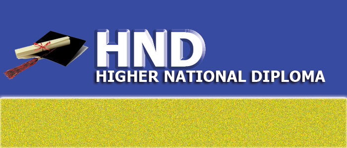 Higher National Diploma (HND)